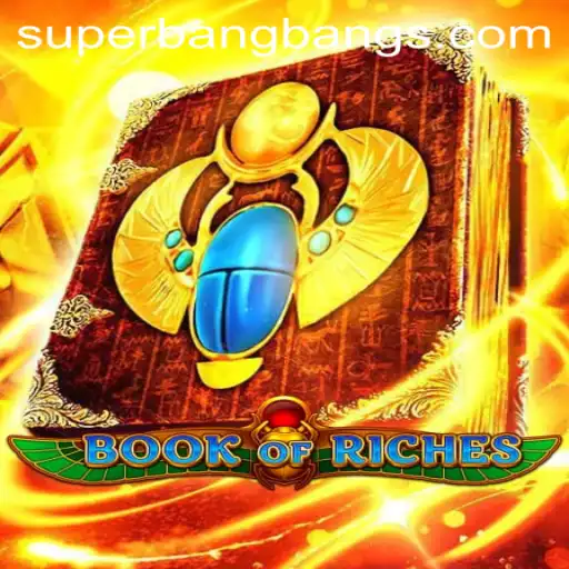 Discover the Thrilling World of BookofRiches: Super Bang Bang
