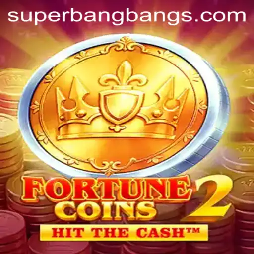 Explore the Thrills of FortuneCoins2: Unveiling the Exciting World of Super Bang Bang