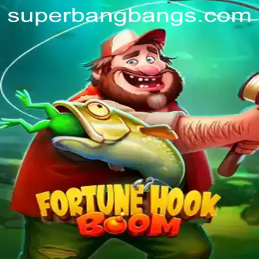 FortuneHookBoom: The Ultimate Gaming Experience with a Super Bang Bang Twist