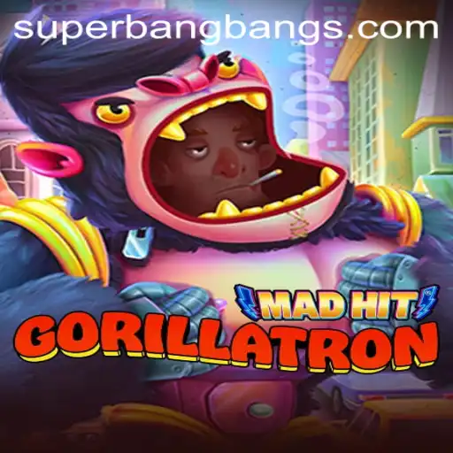 Dive into the World of MadHitGorillatron: A Super Bang Bang Adventure