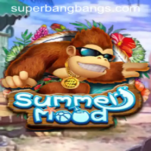 Exploring the Thrilling World of SummerMood: Super Bang Bang