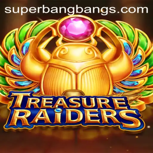 Treasureraiders and the Exciting Dynamics of Super Bang Bang
